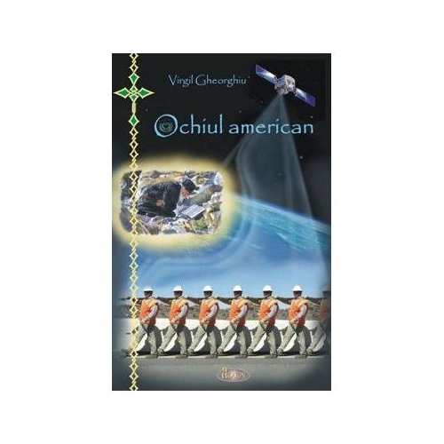 Ochiul american - Constantin Virgil Gheorghiu