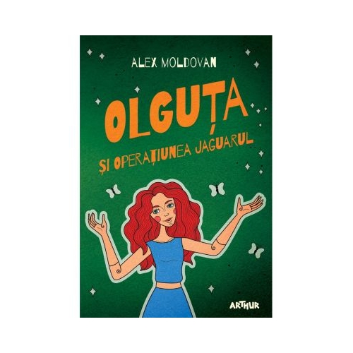 Olguta si Operatiunea Jaguarul - Alex Moldovan. Volum publicat de editura Arthur