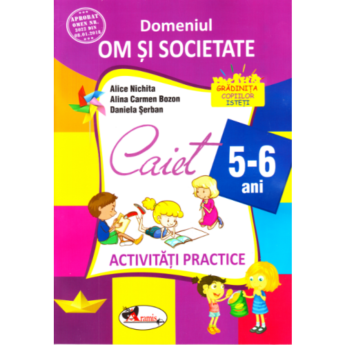 Domeniul om si societate. Caiet de activitati practice 5-6 ani - Alice Nichita, Alina Carmen Bozon, editura Aramis