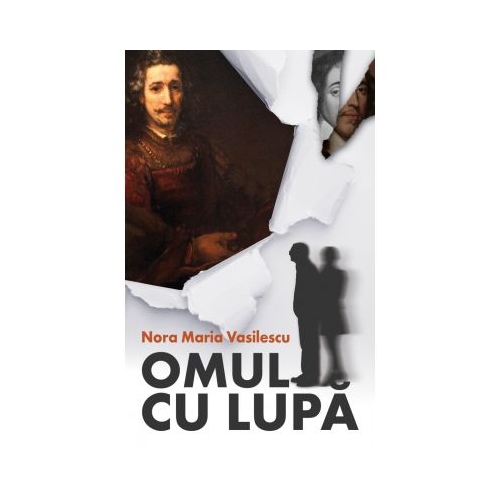 Omul cu lupa - Nora Maria Vasilescu