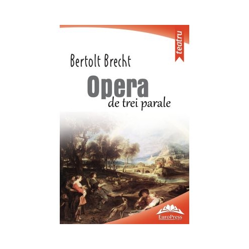 Opera de trei parale - Bertolt Brecht