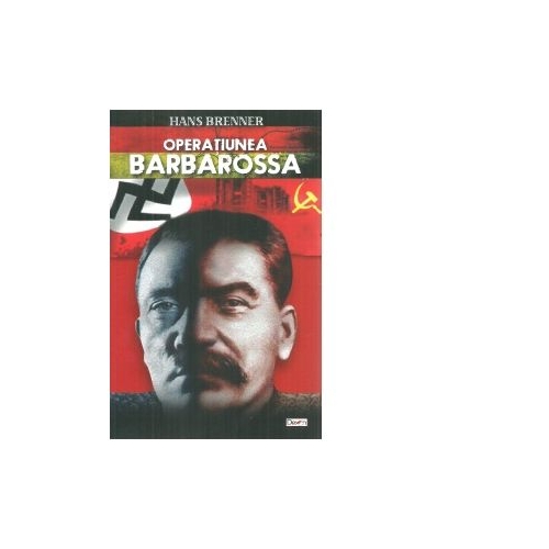 Operatiunea Barbarossa - Hans Brenner