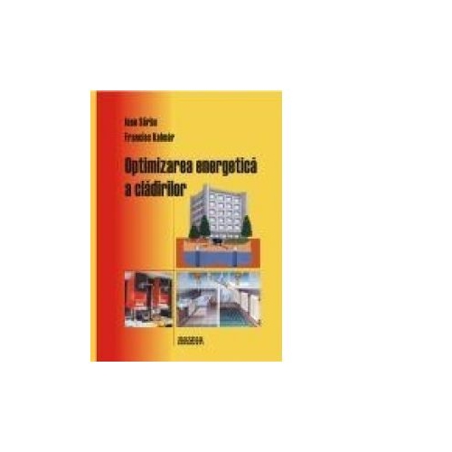 Optimizarea energetica a cladirilor - Ioan Sarbu, Francisc Kalmar