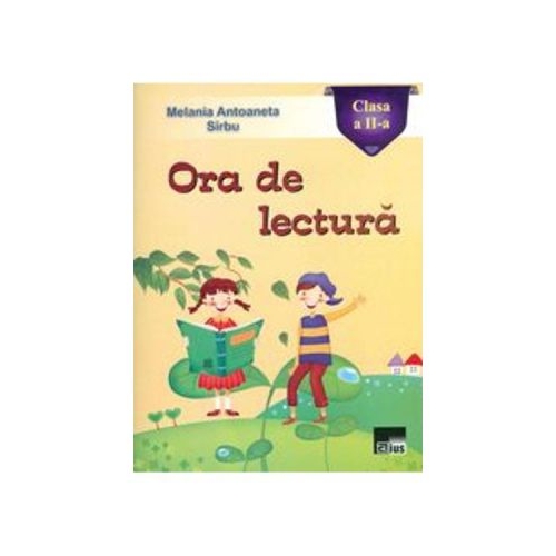 Ora de lectura cls 2 - Melania Antoaneta Sarbu