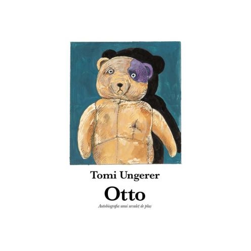 Otto. Autobiografia unui ursulet de plus - Tomi Ungerer