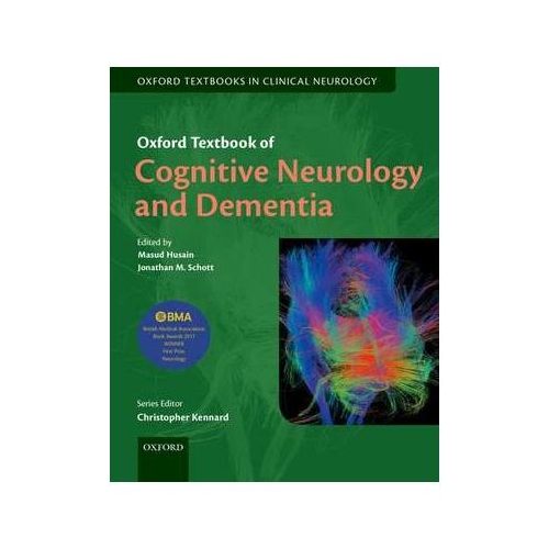 Oxford Textbook of Cognitive Neurology and Dementia - Masud Husain, Jonathan M. Schott