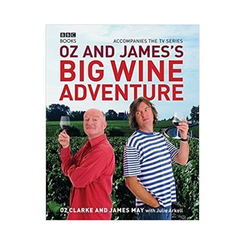 Oz and James's Big Wine Adventure - James May