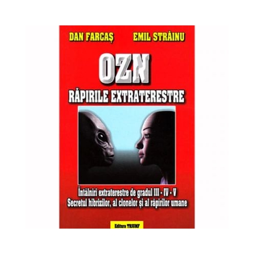 OZN răpirile extraterestre - Emil Strainu