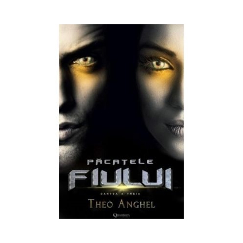 Pacatele fiului. Vol. 3 - Theo Anghel