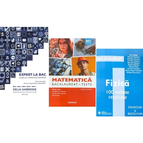 Pachet Bacalaureat 2026. Ghid complet pentru rezolvarea subiectelor Limba si literatura romana Matematica M2 Tehnologic. Teste si Fizica 100 variante rezolvate - Delia Ambrosie Daniela Stoica Doru Badiu