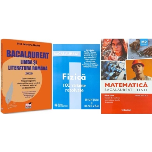 Pachet Bacalaureat 2026. Limba si literatura romana Matematica M2 Tehnologic. Teste sI Fizica 100 variante rezolvate - Mariana Badea Daniela Stoica Doru Badiu