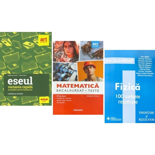 Pachet Bacalaureat 2026. Eseul. Varianta rapida de pregatire Matematica M2 Tehnologic. Teste si Fizica 100 variante rezolvate - Liliana Paicu Daniela Stoica Doru Badiu