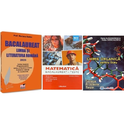 Pachet Bacalaureat 2026. Limba si literatura romana Matematica M2 Tehnologic. Teste si Chimie organica pentru liceu - Mariana Badea Daniela Stoica Elena Alexandrescu