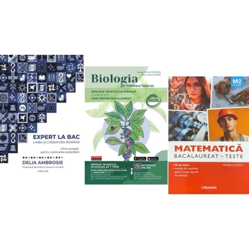 Pachet Bacalaureat 2026. Ghid complet Limba si literatura romana Matematica M2 Tehnologic si Biologia pe intelesul tuturor Clasele 9-10 - Delia Ambrosie Daniela Stoica Maria Ioana Cazan