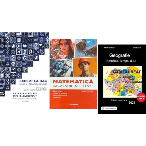 Pachet Bacalaureat 2026. Ghid complet  Limba si literatura romana Matematica M2 Tehnologic. Teste si Geografie Sinteze Teste Rezolvari - Delia Ambrosie Daniela Stoica Albinita Costescu