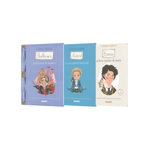 Pachet format din 3 titluri Enescu si hora razelor de soare, Beethoven si furtuna de sunete - Adriana Gheorghe, Cristina Andone