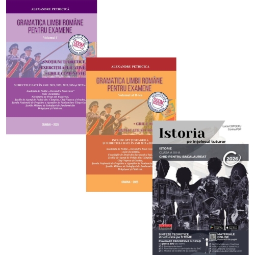 Pachet Bacalaureat 2026. Gramatica Limbii Romane 2 volume si Istoria pe intelesul tuturor - Alexandru Petricica Lucia Copoeru