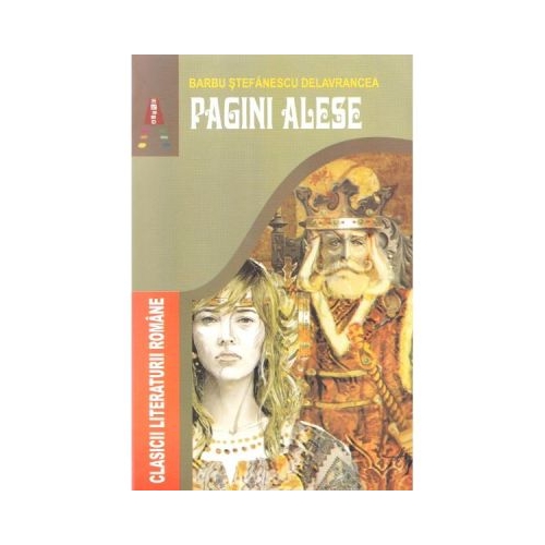 Pagini alese - Barbu Stefanescu Delavrancea. Volum publicat de editura Astro