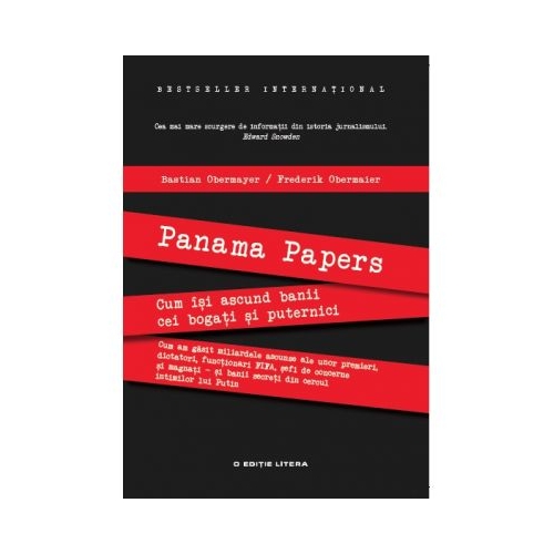 Panama Papers. Cum isi ascund banii cei bogati si puternici - Bastian Obermayer, Frederik Obermaier