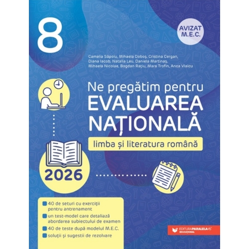 Ne pregatim pentru Evaluarea Nationala 2023. Limba si literatura romana - Camelia Sapoiu Set Semestrul I + Semestrul II Clasa 8 Paralela 45 grupdzc