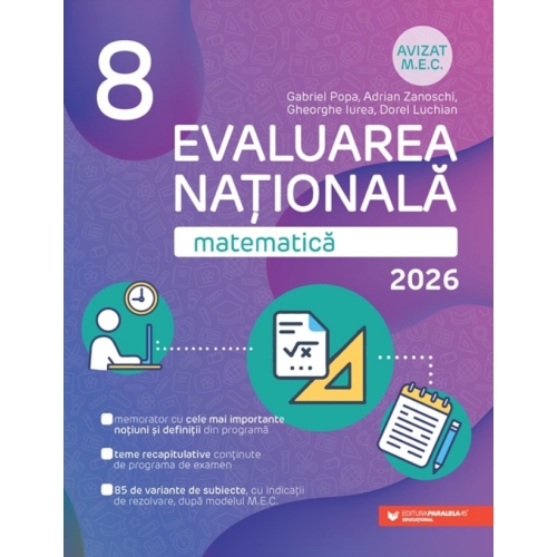 Matematica. Evaluarea Nationala 2023. Clasa 8 - Gabriel Popa, Adrian Zanoschi Set Semestrul I + Semestrul II Clasa 8 Paralela 45 grupdzc
