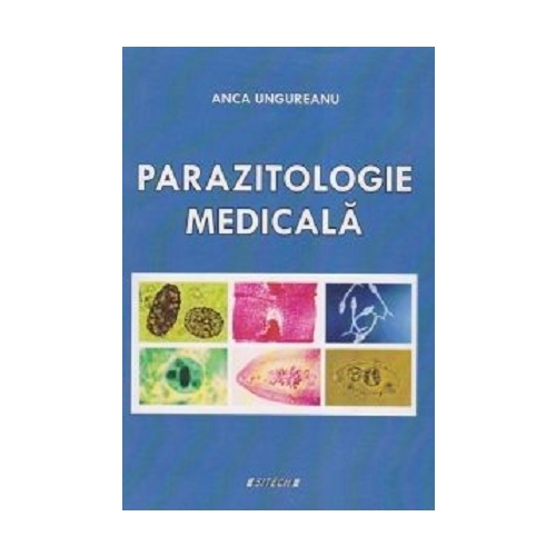 Parazitologie medicala (curs) - Anca Ungureanu