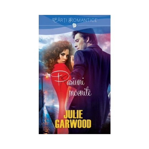 Pasiuni mocnite - Julie Garwood