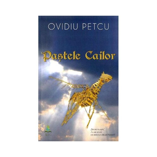 Pastele cailor - Ovidiu Petcu