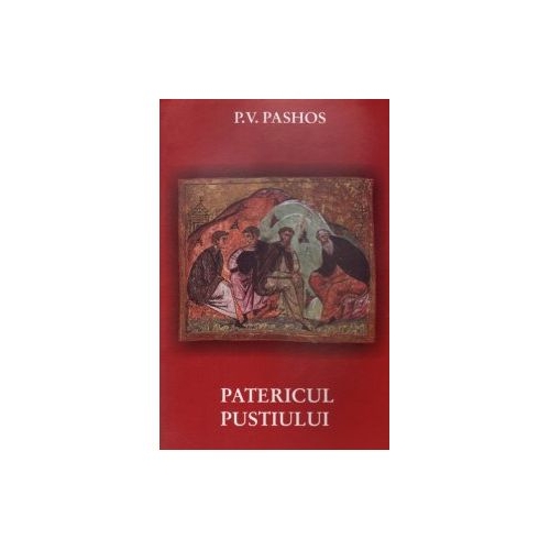 Patericul pustiului - P. V. Pashos