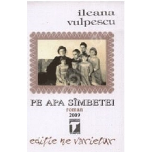Pe apa simbetei - Ileana Vulpescu