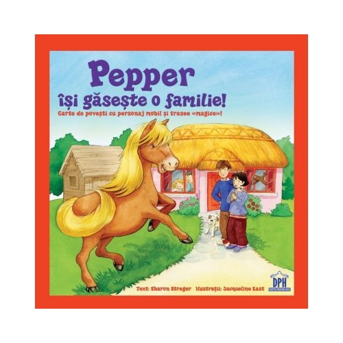 Pepper isi gaseste o familie! - Sharon Streger, editura Didactica Publishing House