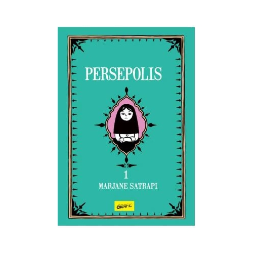 Persepolis volumul 1 - Marjane Satrapi