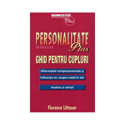Personalitate plus. Ghid pentru cupluri - Florence Littauer