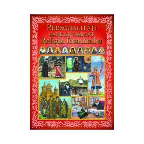Personalitati care au marcat religia romanilor
