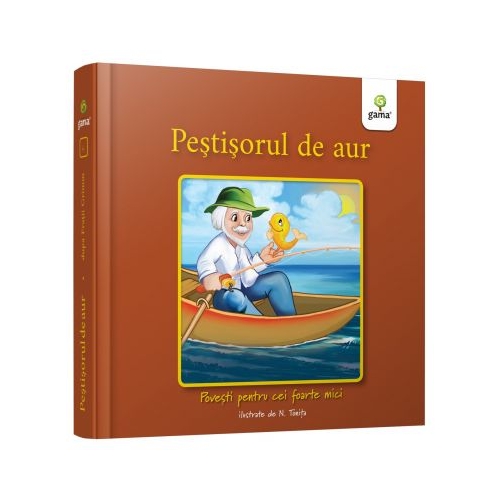 Pestisorul de aur. Povesti pentru cei foarte mici - Fratii Grimm