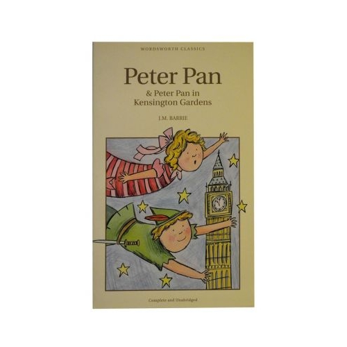 Peter Pan &amp; Peter Pan In Kensington Gardens - J. M. Barrie