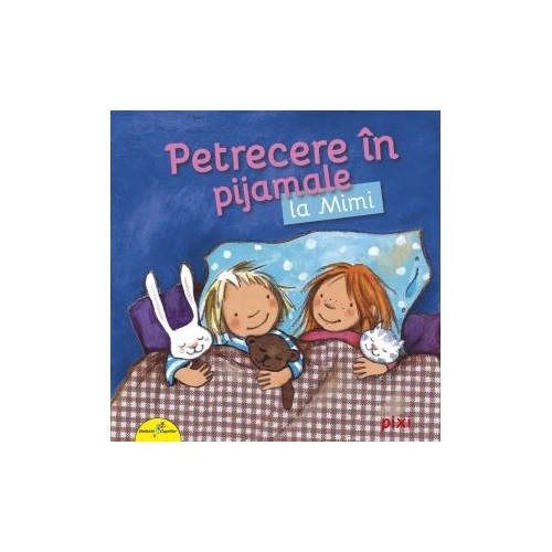 Petrecere in pijamale la Mimi - Miriam Cordes