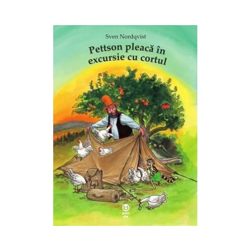 Pettson pleaca in excursie cu cortul - Sven Nordqvist