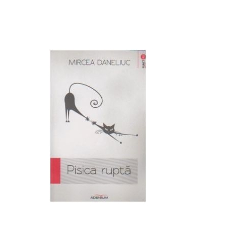 Pisica rupta (Mircea Daneliuc)