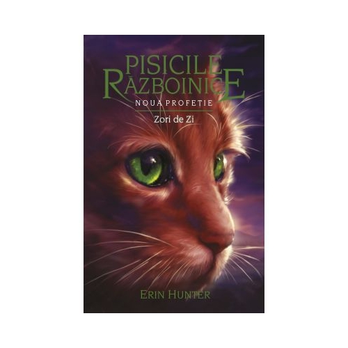 Pisicile Razboinice. Noua profetie. Cartea 9 . Zori de zi - Erin Hunter
