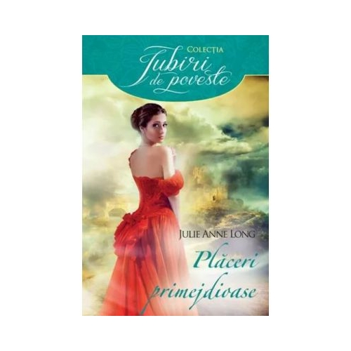 Placeri primejdioase - Julie Anne Long