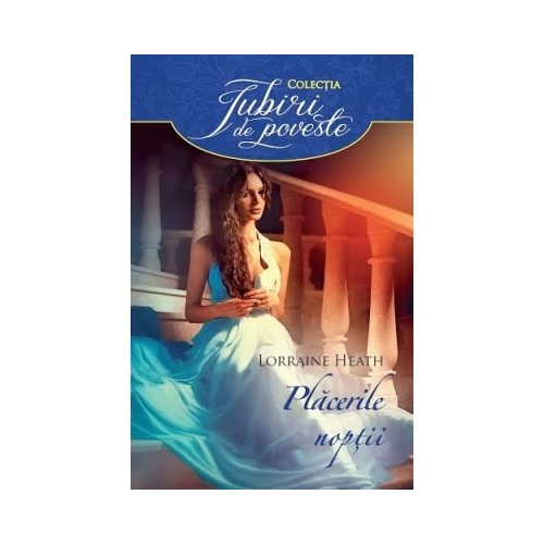 Placerile noptii - Lorraine Heath