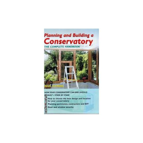Planning and Building a Conservatory - Paul Hymers