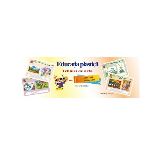 Planse Educatie plastica. Tehnici de arta - 30 fise, editura Dorinta. Materiale didactice pentru copii.