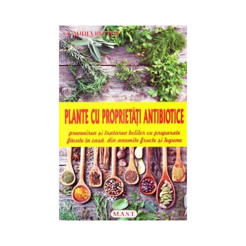Plante cu proprietati antibiotice - Claudia Ritter