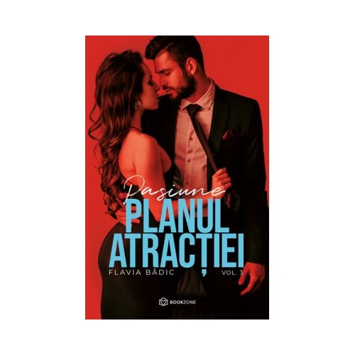 Planul atractiei - Vol 3 - Flavia Badic