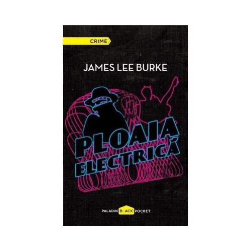 Ploaia Electrica - James Lee Burke