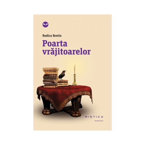 Poarta vrajitoarelor (paperback) - Rodica Bretin
