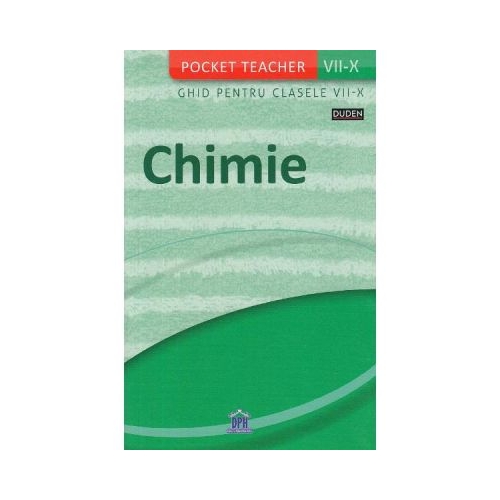 Pocket Teacher. Chimie. Ghid pentru clasele VII-X - Manfred Kuballa, Jens Schorn, editura Didactica Publishing House