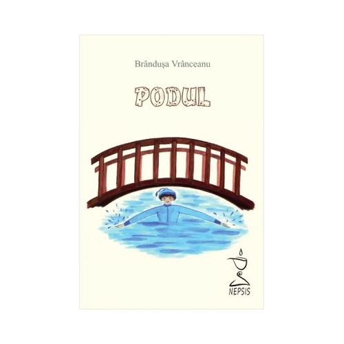 Podul - Brandusa Vranceanu